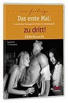 08003760000_thb.jpg Das erste Mal:Zu dritt